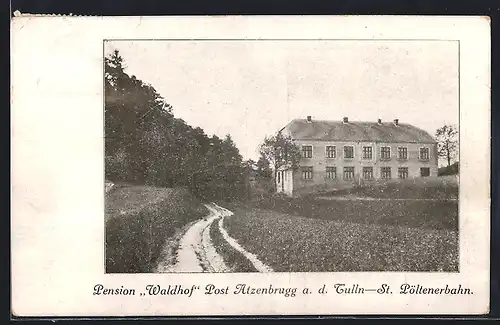 AK Atzenbrugg a. d. Tulln-St. Pöltenerbahn, Weg zur Pension Aldhof