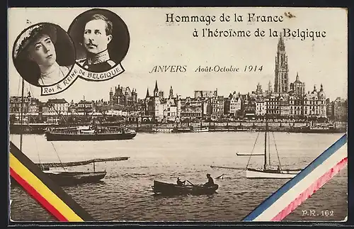 AK Anvers, Stadt mit Schiffen, Roi & Reine de Belgique, Königspaar von Beligen, Aout-Octobre 1914, Fahnen