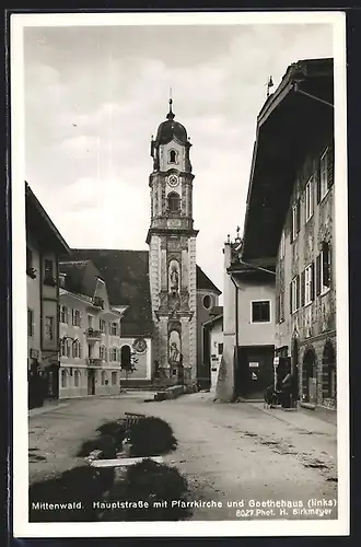 AK Mittenwald, Hauptstrasse mit Pfarrkirche und Goethehaus