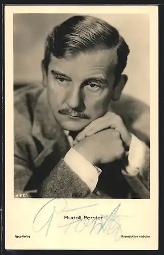 AK Schauspieler Rudolf Forster im Anzug mit Schnurrbart, Autograph