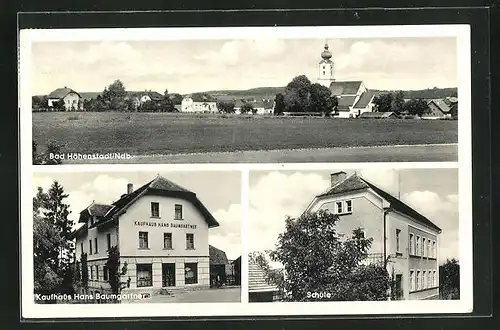 AK Bad Höhenstadt / Ndb., Kaufhaus Hans Baumgartner, Schule, Ortspanorama