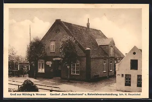 AK Hülsing b. Wremen, Gasthof Zum Badestrand u. Kolonialwarenhandlung, Inh. H. Heuwinkel