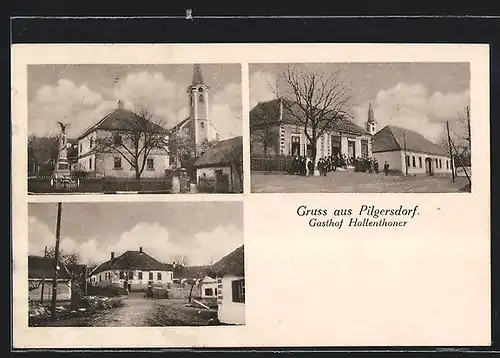 AK Pilgersdorf, Gasthof Hollenthoner, Kriegerdenkmal und Kirche