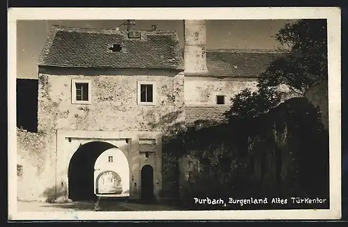 AK Purbach am Neusiedler See, Altes Türkentor
