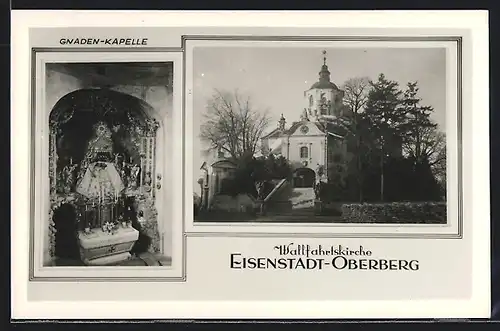 AK Eisenstadt-Oberberg, Die Gnadenkapelle in der Wallfahrtskirche