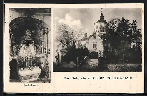 AK Oberberg-Eisenstadt, Die Wallfahrtskirche mit der Gnadenkapelle
