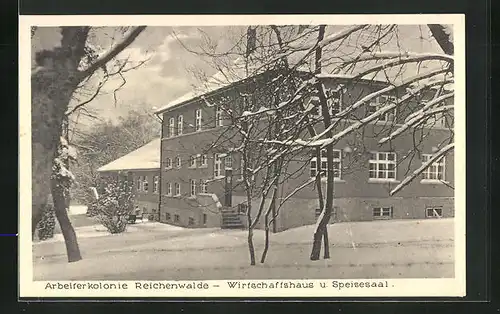 AK Reichenwalde, Arbeiterkolonie, Wirtschaftshaus und Speisesaal im Schnee