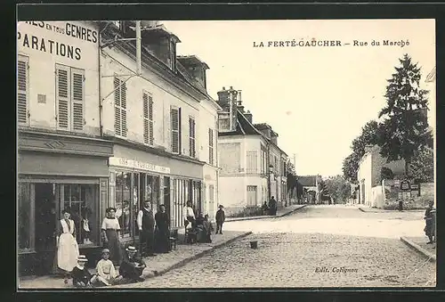 AK La Ferté-Gaucher, Rue du Marche