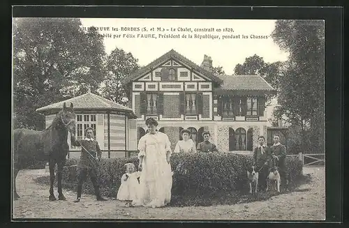 AK Villeneuve les Bordes, Le Chalet, construit en 1829, Président de la République, pendant les Chasses