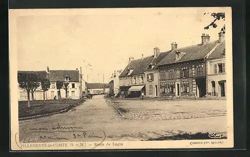 AK Villeneuve-le-Comte, Route de Lagny, Strassenpartie