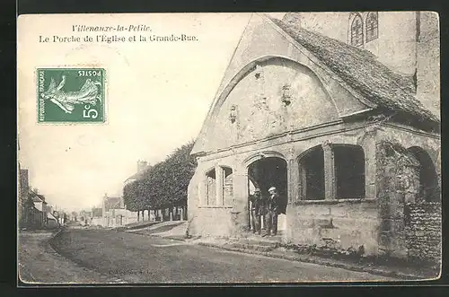 AK Villenauxe-la-Petite, Le Porche de l`Eglise et la Grande-Rue