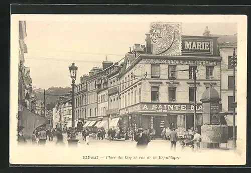 AK Elbeuf, Place du Coq et rue de la Rèpublique