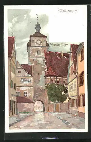 Künstler-AK Karl Mutter: Rothenburg o. T., Ortsansicht mit Weissem Turm