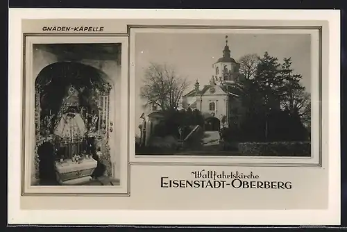 AK Eisenstadt, Wallfahrtskirche Eisenstadt-Oberberg mit Gnadenkapelle