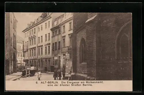 AK Alt-Berlin, Eiergasse am Molkenmarkt