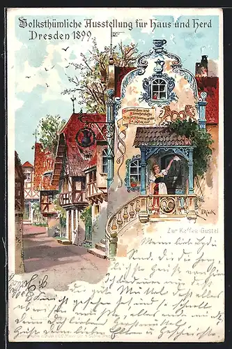 Künstler-AK Ganzsache PP9C85 /02: Dresden, Volksthümliche Ausstellung für Haus und Herd 1899, Zur Kaffee-Gustel