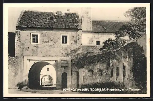 AK Purbach am Neusiedlersee, Altes Türkentor