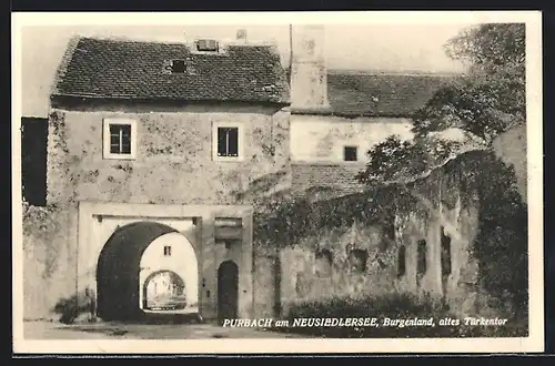 AK Purbach am Neusiedlersee, Altes Türkentor