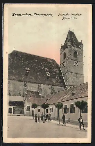 AK Kismarton-Eisenstadt, Pfarrkirche mit Platz und Einwohnergruppe