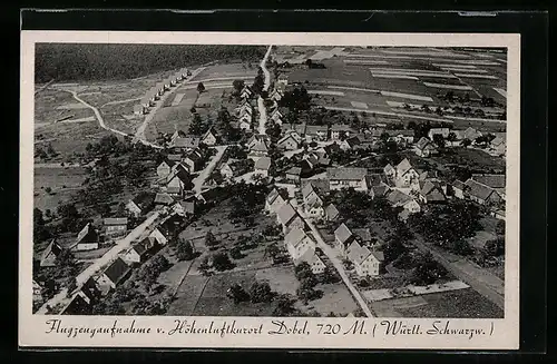 AK Dobel /Württ. Schwarzw., Ortsansicht vom Flugzeug aus