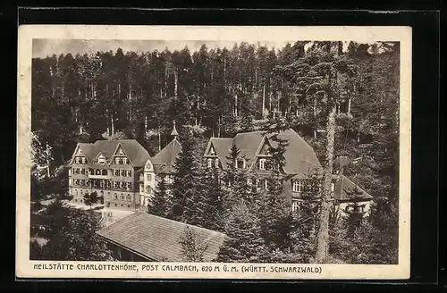 AK Calmbach /Württ. Schwarzwald, An der Heilstätte Charlottenhöhe