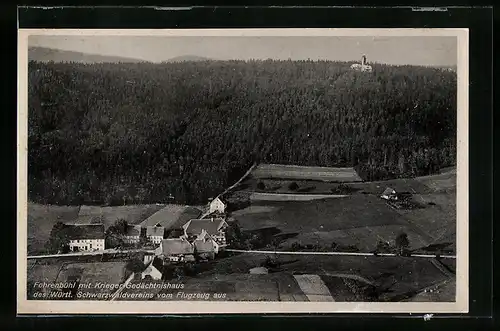 AK Fohrenbühl, Ortsansicht mit Krieger-Gedächtnishaus des. Württ. Schwarzwaldvereins vom Flugzeug aus