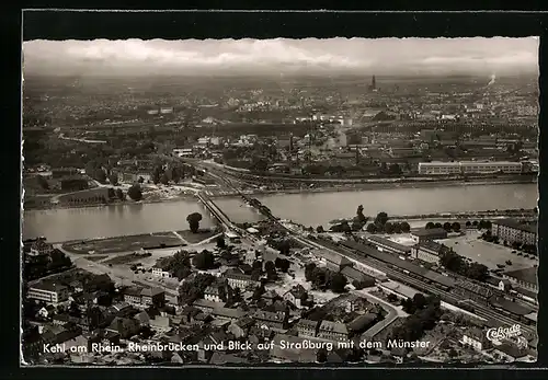 AK Kehl am Rhein, Rheinbrücken und Blick auf Strassburg mit dem Münster