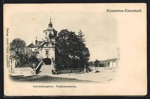 AK Kismarton-Eisenstadt, Blick zur Wallfahrtskirche
