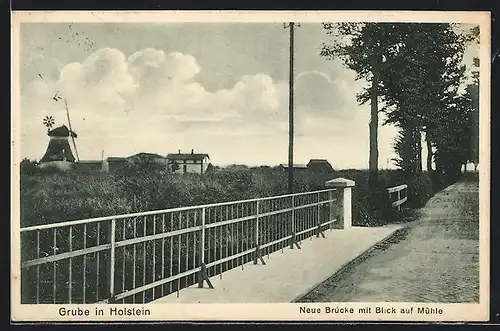 AK Grube i. Holst., Neue Brücke mit Blick auf die Mühle