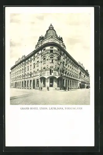 AK Ljubljana / Laibach, Blick auf das Grand Hotel Union