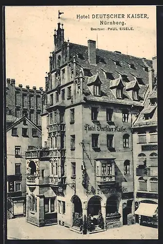 AK Nürnberg, Hotel Deutscher Kaiser von Paul Eisele