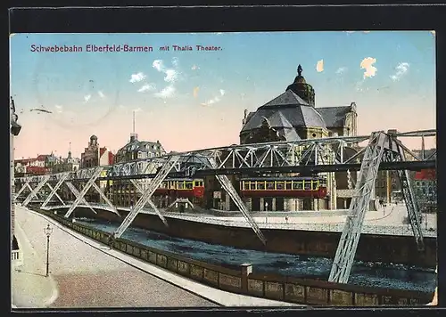 AK Elberfeld-Barmen, Schwebebahn und Thalia-Theater