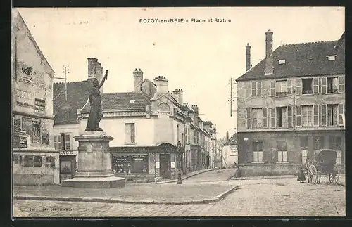 AK Rozoy-en-Brie, Place et Statue