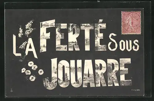 AK La Ferté-sous-Jouarre, Schriftzug als Fotomontage mit Gebäudeansicht, Säulenhalle und Brücke