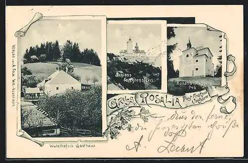 AK Rosalia, Wurzlhofer`s Gasthaus, Rosalia-Kapelle und Schloss Forchtenstein