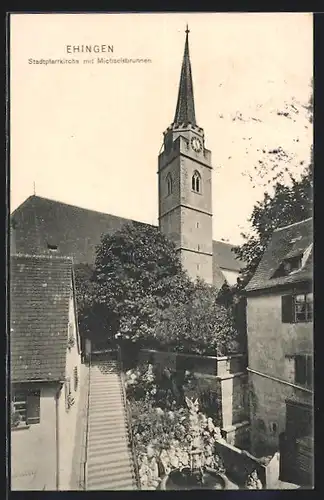 AK Ehingen, Stadtpfarrkirche mit Michaelsbrunne