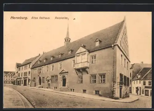 AK Merseburg, Altes Rathaus mit Ratskeller