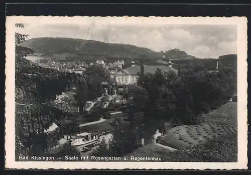 AK Bad Kissingen, Saale mit Rosengarten und Regentenbau