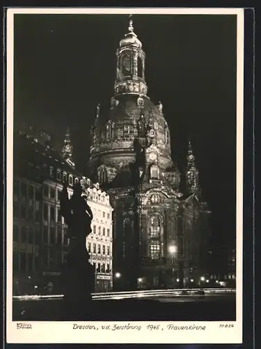 Foto-AK Walter Hahn, Dresden, Nr. 10826: Dresden, Frauenkirche mit Türkenbrunnen vor der Zerstörung 1945