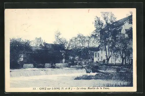 AK Grez-sur-Loing, Le vieux Moulin de la Fosse