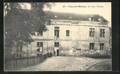 AK Lizy-sur-Ourcq, Le vieux Château