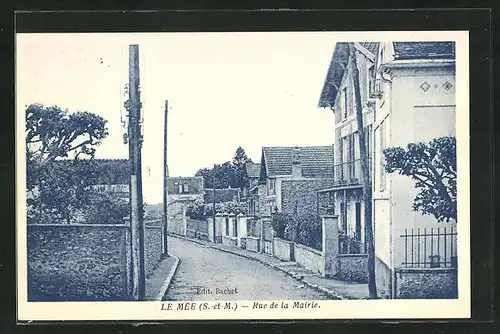 AK Le Mée, Rue de la Mairie