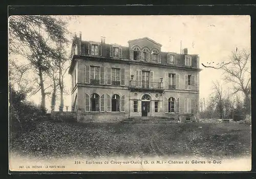 AK Crouy-sur-Oureq, Château de Gêvres-le-Duc