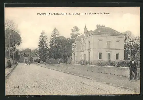 AK Fontenay-Trésigny, la Mairie et la Poste