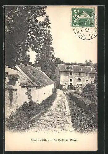 AK Seine-Port, La Ruelle du Moulin