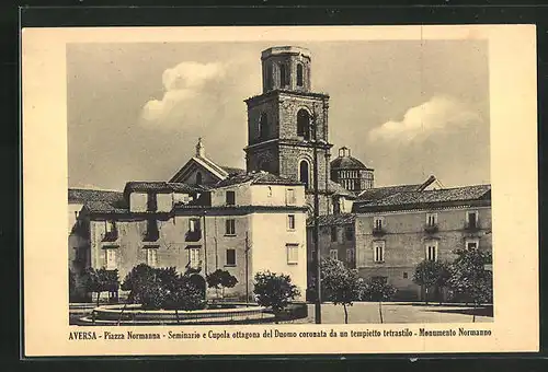 AK Aversa, Piazza Normanna, Seminario e Cupola ottagona del Duomo coronata da un tempietto tetrastilo