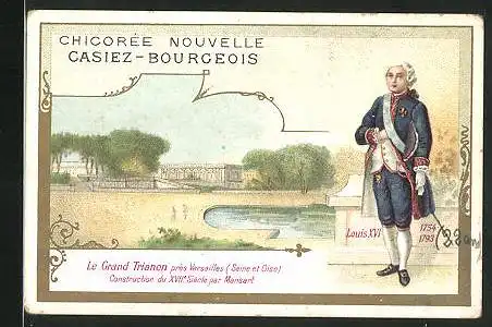 Sammelbild Chicoree Nouvelle Casiez-Bourgeois, Le Grand Trianon, Louis XVI.