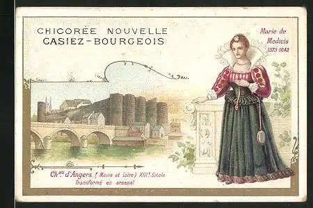 Sammelbild Chicoree Nouvelle Casiez-Bourgeois, Chateau d`Angers, Marie de Medicis
