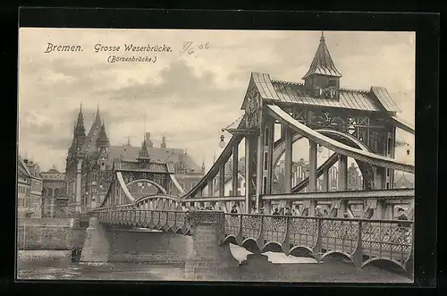 AK Bremen, Grosse Weserbrücke Börsenbrücke