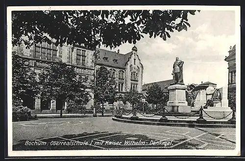 AK Bochum, Oberrealschule I mit Kaiser Wilhelm-Denkmal